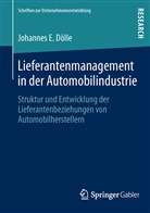 Johannes E. Dölle - Lieferantenmanagement in der Automobilindustrie