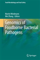 Marti Wiedmann, Martin Wiedmann, Zhang, Zhang, Wei Zhang - Genomics of Foodborne Bacterial Pathogens