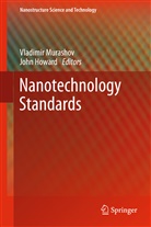 Howard, Howard, John Howard, Vladimi Murashov, Vladimir Murashov - Nanotechnology Standards