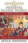 Seta B Dadoyan, Seta B. Dadoyan, Dadoyan Seta B. - Armenians in the Medieval Islamic World
