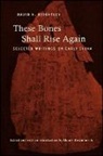 David N Keightley, David N. Keightley, David N./ Rosemont Keightley, Henry Rosemont - These Bones Shall Rise Again