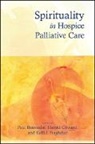 Paul (EDT)/ Coward Bramadat, Paul Bramadat, Harold Coward, Kelli I Stajduhar, Kelli I. Stajduhar - Spirituality in Hospice Palliative Care