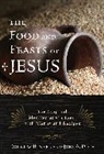 Douglas Neel, Douglas E Neel, Douglas E. Neel, Douglas E. Pugh Neel, Neel Douglas E., Joel Pugh... - Food and Feasts of Jesus