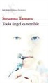 Susanna Tamaro - Todo ángel es terrible