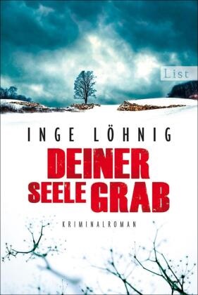  Löhnig, Inge Löhnig - Deiner Seele Grab - Kriminalroman. Kommissar Dühnforts sechster Fall