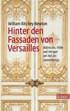 Newton, William R Newton, William Ritchey Newton - Hinter den Fassaden von Versailles