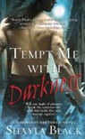 Shayla Black - Tempt Me With Darkness