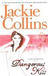 Jackie Collins - Dangerous Kiss