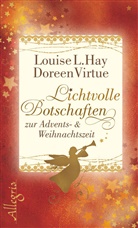 Ha, Hay, Louise Hay, Louise L. Hay, Virtue, Doreen Virtue - Lichtvolle Botschaften zur Advents- & Weihnachtszeit