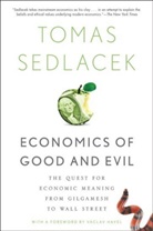 Vaclav Havel, Tomas Sedlacek, Vaclav Sedlacek - Economics of Good and Evil