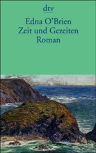 Edna O'Brien - Zeit und Gezeiten