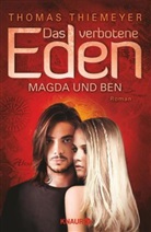 Thomas Thiemeyer - Das verbotene Eden: Magda und Ben