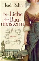 Heidi Rehn - Die Liebe der Baumeisterin