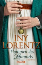 Iny Lorentz - Flammen des Himmels