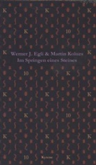 Egl, Werner Egli, Werner J. Egli, Kolozs, Martin Kolozs - Im Springen eines Steines