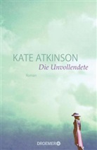 Kate Atkinson - Die Unvollendete