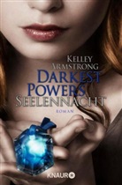 Kelley Armstrong - Darkest Powers, Seelennacht