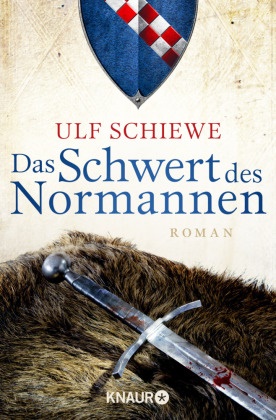 Ulf Schiewe - Das Schwert des Normannen - Roman