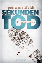 Petra Mattfeldt - Sekundentod