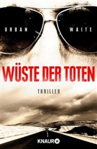 Urban Waite - Wüste der Toten