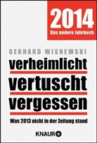 Gerhard Wisnewski - Verheimlicht - vertuscht - vergessen 2014