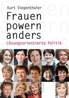 Kurt Siegenthaler - Frauen powern anders