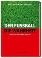 Memmer, Danie Memmert, Daniel Memmert, Straus, Bern Strauss, Bernd Strauß... - Der Fußball. Die Wahrheit.