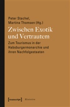 Pete Stachel, Peter Stachel, Thomsen, Thomsen, Martina Thomsen - Zwischen Exotik und Vertrautem