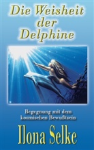 Ilona Selke - Die Weisheit der Delphine