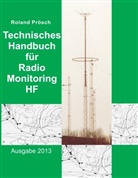 Roland Prösch - Technisches Handbuch für Radio Monitoring HF