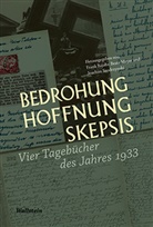 Bajoh, Frank Bajohr, Forschungsstelle für Zeitgeschichte in Hamburg, Institut für die Geschichte der deutschen Juden, Meye, Beat Meyer... - Bedrohung, Hoffnung, Skepsis