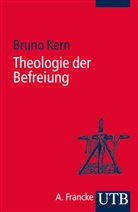 Bruno Kern, Bruno (Dr.) Kern - Theologie der Befreiung