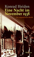 Konrad Heiden, Sasch Feuchert, Sascha Feuchert, Markus Roth, Christian Weber, Christiane Weber - Eine Nacht im November 1938