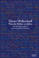 Dieter Wellershoff - Was die Bilder erzählen