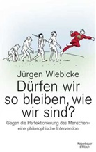 Jürgen Wiebicke - Dürfen wir so bleiben, wie wir sind?
