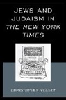 Christopher Vecsey, Christopher Ph. D. Vecsey, Vecsey Christopher - Jews Amp Judaism At the New Yorkcb