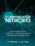 R Srikant, R. Srikant, R. (University of Illinois Srikant, R. Ying Srikant, Srikant R., Lei Ying... - Communication Networks