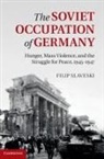 Filip Slaveski, Filip (University of Melbourne) Slaveski, Slaveski Filip - Soviet Occupation of Germany
