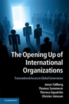 Christer (Lunds Universitet Joensson, Christer Jonsson, Christer Jönsson, Thomas Sommerer, Thomas (Stockholms Universitet) Sommerer, Sommerer Thomas... - Opening Up of International Organizations