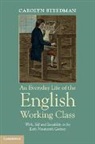 Carolyn Steedman, Carolyn (University of Warwick) Steedman, Steedman Carolyn - Everyday Life of the English Working Class