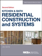 NKBA (National Kitchen and Bath Association), Bath Association), Jerry Germer, National Kitchen and Bath Association (NKBA ), Nkba, . Nkba... - Kitchen & Bath Residential Construction and Systems