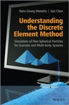 Jian Chen, Chen Jian, Hans-Geor Matuttis, Hans-Georg Matuttis, Hans-Georg (The University of Electro-Co Matuttis, Hans-Georg Chen Matuttis... - Understanding the Discrete Element Method