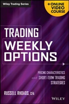 Russell Rhoads - Trading Weekly Options