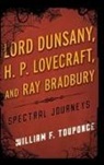 William Touponce, William F Touponce, William F. Touponce - Lord Dunsany Hp Lovecraft Amp Racb