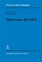 Pascal Bovey, Henr Peter, Henry Peter - Droit suisse des OPA