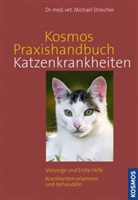 Michael Streicher - Kosmos Praxishandbuch Katzenkrankheiten