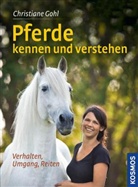 Christiane Gohl - Pferde kennen und verstehen