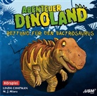 Linda Chapman, Chapma Linda, Chapman Linda, Misra M J, Misra M. J., M.J. Misra... - Abenteuer Dinoland - Rettung für den Bactrosaurus, 1 Audio-CD (Hörbuch)