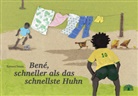 Eymard Toledo - Bené, schneller als das schnellste Huhn