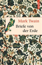Mark Twain, Marion Herbert - Briefe von der Erde